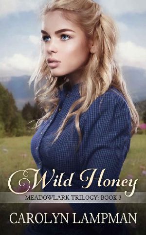 [Meadowlark Trilogy 03] • Wild Honey